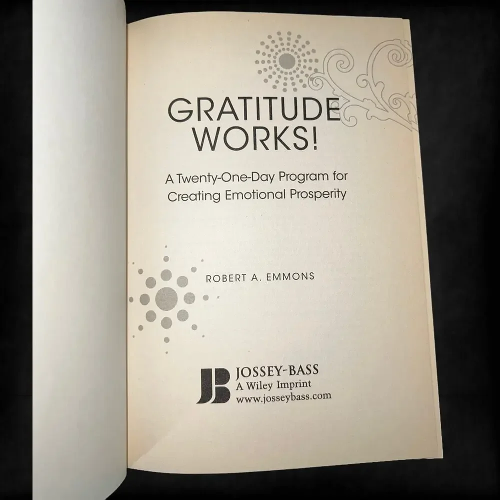 Gratitude Works!: A 21-Day Program‎ for Creating Emotional Prosperity